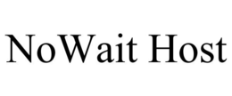 NOWAIT HOST trademark