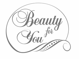 BEAUTY FOR YOU trademark