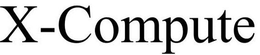 X-COMPUTE trademark