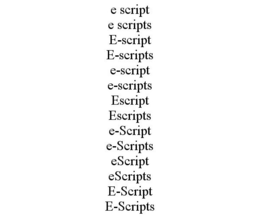 E SCRIPT E SCRIPTS E-SCRIPT E-SCRIPTS E-SCRIPT E-SCRIPTS ESCRIPT ESCRIPTS E-SCRIPT E-SCRIPTS ESCRIPT ESCRIPTS E-SCRIPT E-SCRIPTS trademark