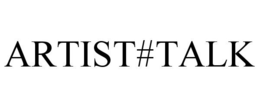 ARTIST#TALK trademark