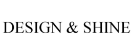 DESIGN & SHINE trademark