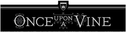 ONCE UPON A VINE trademark