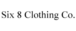 SIX 8 CLOTHING CO. trademark