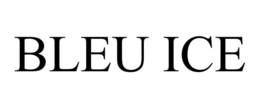 BLEU ICE trademark