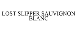 LOST SLIPPER SAUVIGNON BLANC trademark