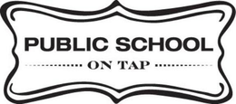 PUBLIC SCHOOL ON TAP trademark