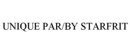 UNIQUE PAR/BY STARFRIT trademark