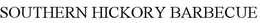 SOUTHERN HICKORY BARBECUE trademark