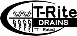 T-RITE DRAINS "T" RATED trademark