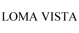 LOMA VISTA trademark