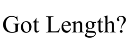 GOT LENGTH? trademark