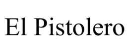 EL PISTOLERO trademark
