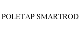 POLETAP SMARTROD trademark