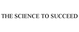 THE SCIENCE TO SUCCEED trademark