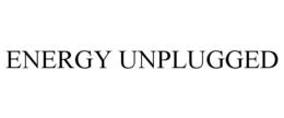 ENERGY UNPLUGGED trademark