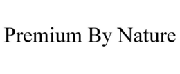 PREMIUM BY NATURE trademark