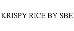 KRISPY RICE BY SBE trademark