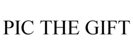 PIC THE GIFT trademark