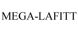 MEGA-LAFITT trademark
