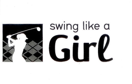 SWING LIKE A GIRL trademark