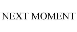 NEXT MOMENT trademark