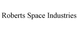 ROBERTS SPACE INDUSTRIES trademark