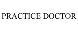 PRACTICE DOCTOR trademark