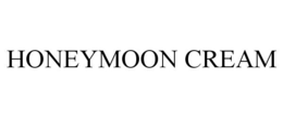 HONEYMOON CREAM trademark