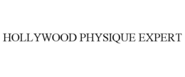 HOLLYWOOD PHYSIQUE EXPERT trademark