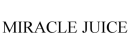 MIRACLE JUICE trademark