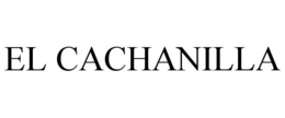 EL CACHANILLA trademark