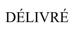 DÉLIVRÉ trademark