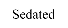 SEDATED trademark