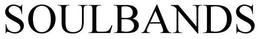 SOULBANDS trademark