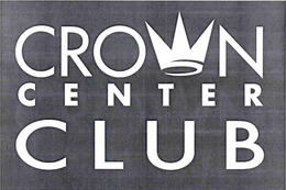 CROWN CENTER CLUB trademark