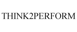 THINK2PERFORM trademark