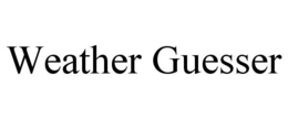 WEATHER GUESSER trademark