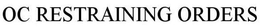 OC RESTRAINING ORDERS trademark