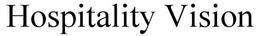 HOSPITALITY VISION trademark
