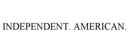 INDEPENDENT. AMERICAN. trademark