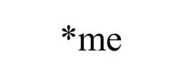 *ME trademark
