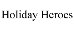 HOLIDAY HEROES trademark