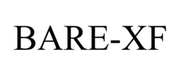 BARE-XF trademark
