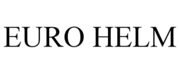 EURO HELM trademark