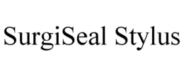 SURGISEAL STYLUS trademark