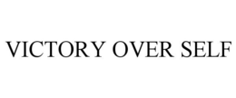 VICTORY OVER SELF trademark