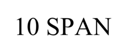 10 SPAN trademark