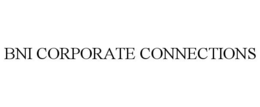 BNI CORPORATE CONNECTIONS trademark