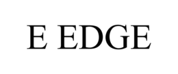 E EDGE trademark